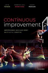 Continuous Improvement Intertwining Mind and Body in Athletic Expertise - Click Image to Close