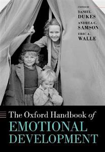 The Oxford Handbook of Emotional Development - Click Image to Close