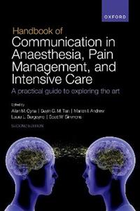 Handbook of Communication in Anaesthesia, Pain Management, and Intensive Care