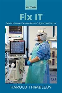 Fix IT: See and solve the problems of digital healthcare - Click Image to Close