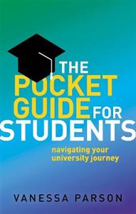 The Pocket Guide for Students Navigating Your University Journey - Click Image to Close