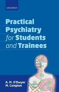 Practical Psychiatry For Students amp; Trainees Paper - Click Image to Close