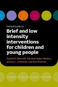 Oxford Guide to Brief and Low Intensity Interventions for Children and Young People - Click Image to Close