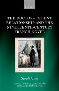 The Doctor-Patient Relationship and the Nineteenth-Century French Novel - Click Image to Close