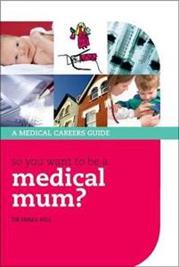 So You Want To Be a Medical Mum? - Click Image to Close