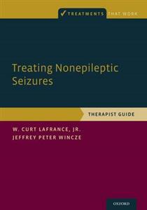 Treating Nonepileptic Seizures: Therapist Guide - Click Image to Close