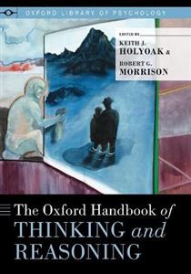 The Oxford Handbook of Thinking and Reasoning - Click Image to Close