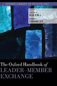 The Oxford Handbook of Leader-Member Exchange - Click Image to Close