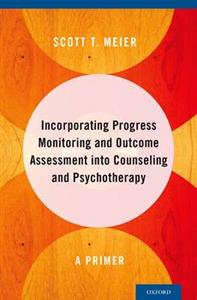 Incorporating Progress Monitoring amp; Outcome Assessment into - Click Image to Close