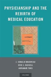 Physicianship and the Rebirth of Medical Education - Click Image to Close