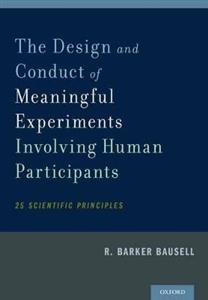 The Design and Conduct of Meaningful Experiments Involving Human Participants - Click Image to Close