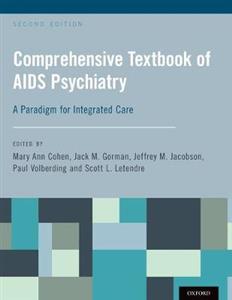 Comprehensive Textbook of AIDS Psychiatry: A Paradigm for Integrated Care - Click Image to Close