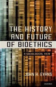 The History and Future of Bioethics - Click Image to Close