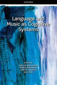 Language and Music as Cognitive Systems - Click Image to Close