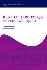 Best of Five MCQs FOR MRCPsych Paper 3