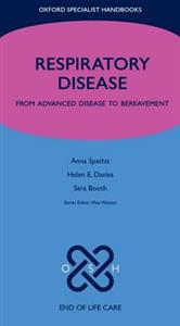 Respiratory Disease: From Advanced Disease to Bereavement