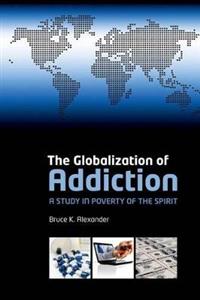 The Globalization of Addiction - Click Image to Close