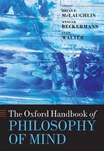 The Oxford Handbook of Philosophy of Mind - Click Image to Close