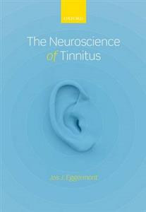 The Neuroscience of Tinnitus