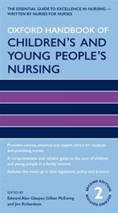 Oxford Handbook of Children's and Young People's Nursing 2nd Edition