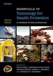 Essentials of Toxicology for Health Protection: A Handbook for Field Professionals