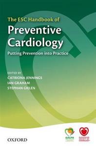 The ESC Handbook of Preventive Cardiology: Putting Prevention into Practice