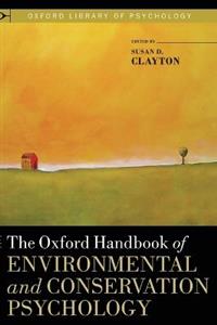 The Oxford Handbook of Environmental and Conservation Psychology - Click Image to Close