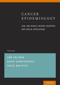 Cancer Epidemiology: Low- and Middle-Income Countries and Special Populations