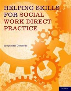 Helping Skills for Social Work Direct Practice - Click Image to Close