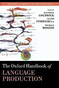 The Oxford Handbook of Language Production - Click Image to Close