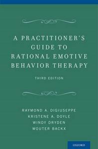 Practitioner's Guide to Rational-emotive Behavior Therapy, A