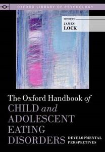 The Oxford Handbook of Child and Adolescent Eating Disorders