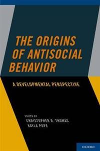 The Origins of Antisocial Behaviour - Click Image to Close