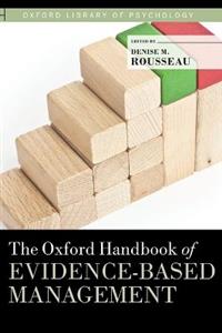 The Oxford Handbook of Evidence-based Management - Click Image to Close