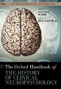 The Oxford Handbook of the History of Clinical Neuropsychology - Click Image to Close