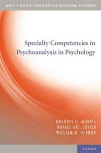 Specialty Competencies in Psychoanalysis in Psychology - Click Image to Close