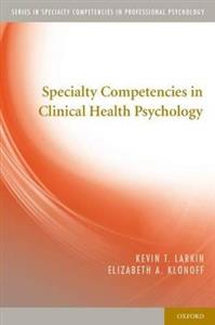 Specialty Competencies in Clinical Health Psychology - Click Image to Close