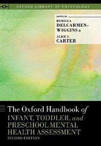 The Oxford Handbook of Infant, Toddler, and Preschool Mental Health Assessmen - Click Image to Close