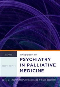 Handbook of Psychiatry in Palliative Medicine