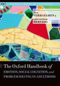 The Oxford Handbook of Emotion, Social Cognition, and Problem Solving in - Click Image to Close