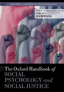 The Oxford Handbook of Social Psychology and Social Justice - Click Image to Close