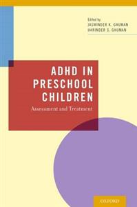 ADHD in Preschool Children: Assessment and Treatment