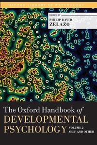 The Oxford Handbook of Developmental Psychology: Volume 2 - Click Image to Close