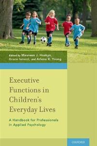 Executive Functions in Children's Everyday Lives - Click Image to Close