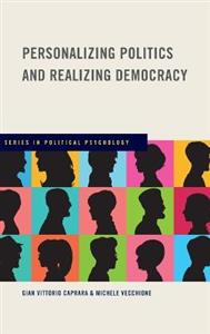 Personalizing Politics and Realizing Democracy - Click Image to Close