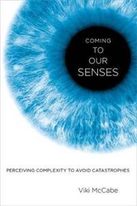 Coming to Our Senses - Click Image to Close