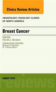 Breast Cancer, an Issue of Hematology/Oncology Clinics of North America