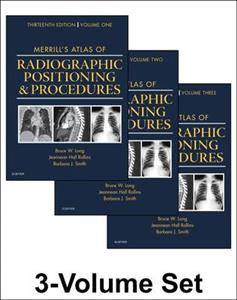 Merrill's Atlas of Radiographic Positioning and Procedures 3 vol set