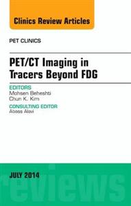 PET/CT Imaging in Tracers Beyond FDG, An