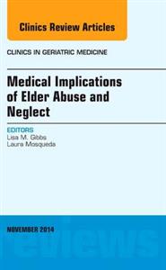 Medical Implications of Elder Abuse and